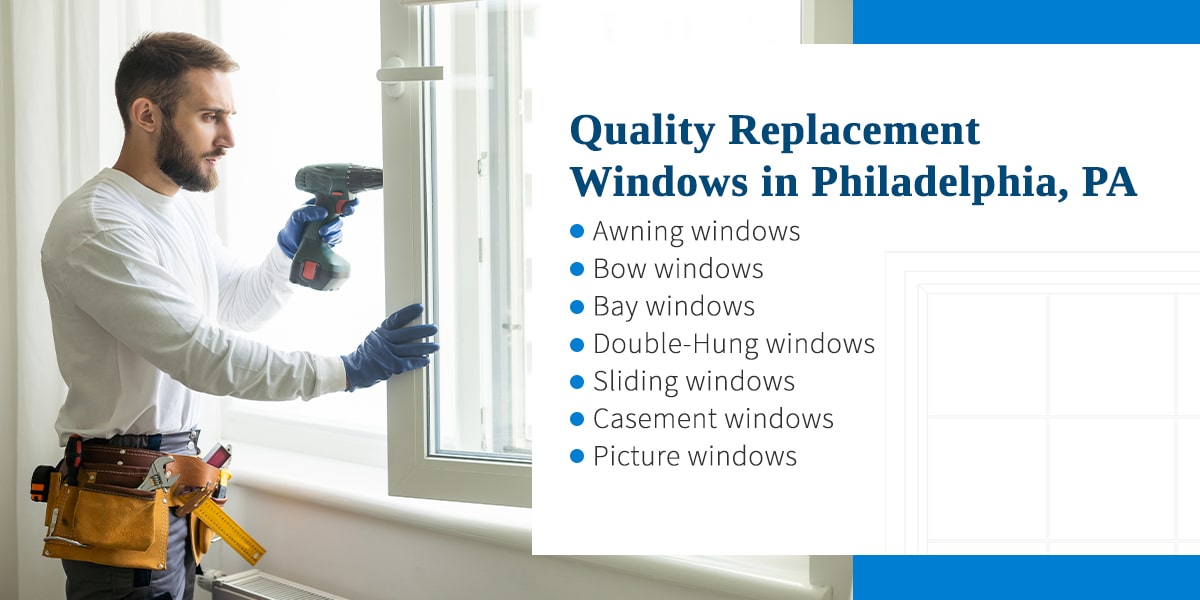 Quality Replacement Windows in Philadelphia, PA